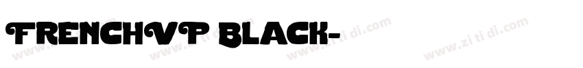 FrenchVP Black字体转换